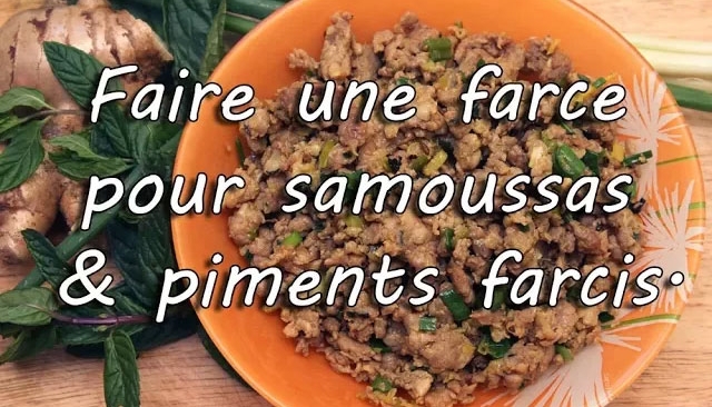 Recette de farce pour les samoussas et les piments farcis.